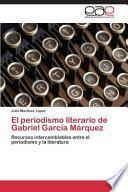 libro El Periodismo Literario De Gabriel García Márquez